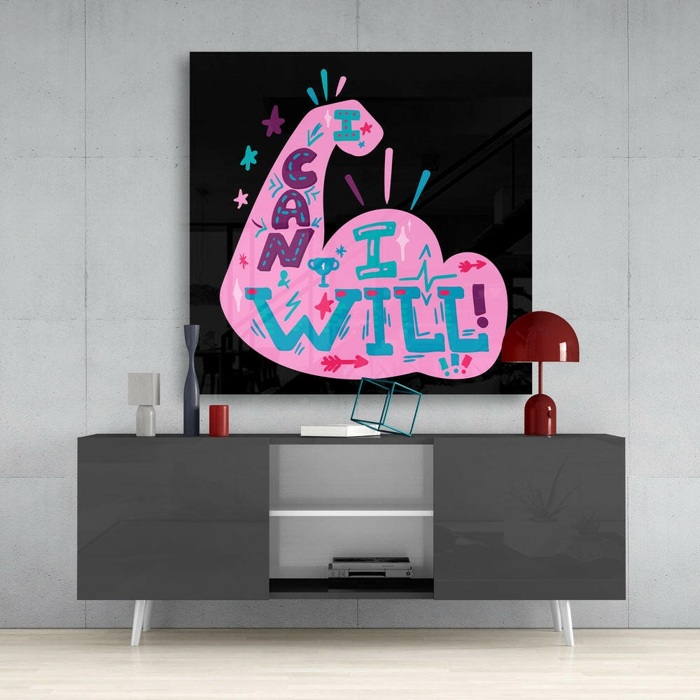 “I Can I Will” Glass Wall Art
