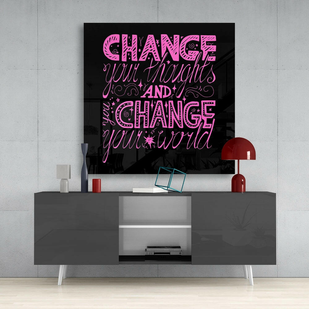Pink Change Your Thoughts Lettering Glass Wall Art