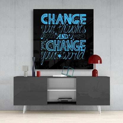 Blue Change Your Thoughts Lettering Glass Wall Art