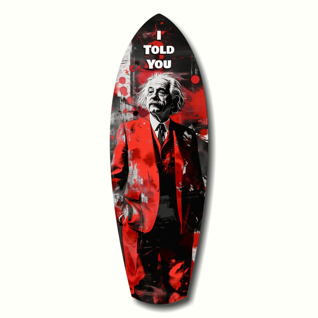 I Told You Glass Wall Art