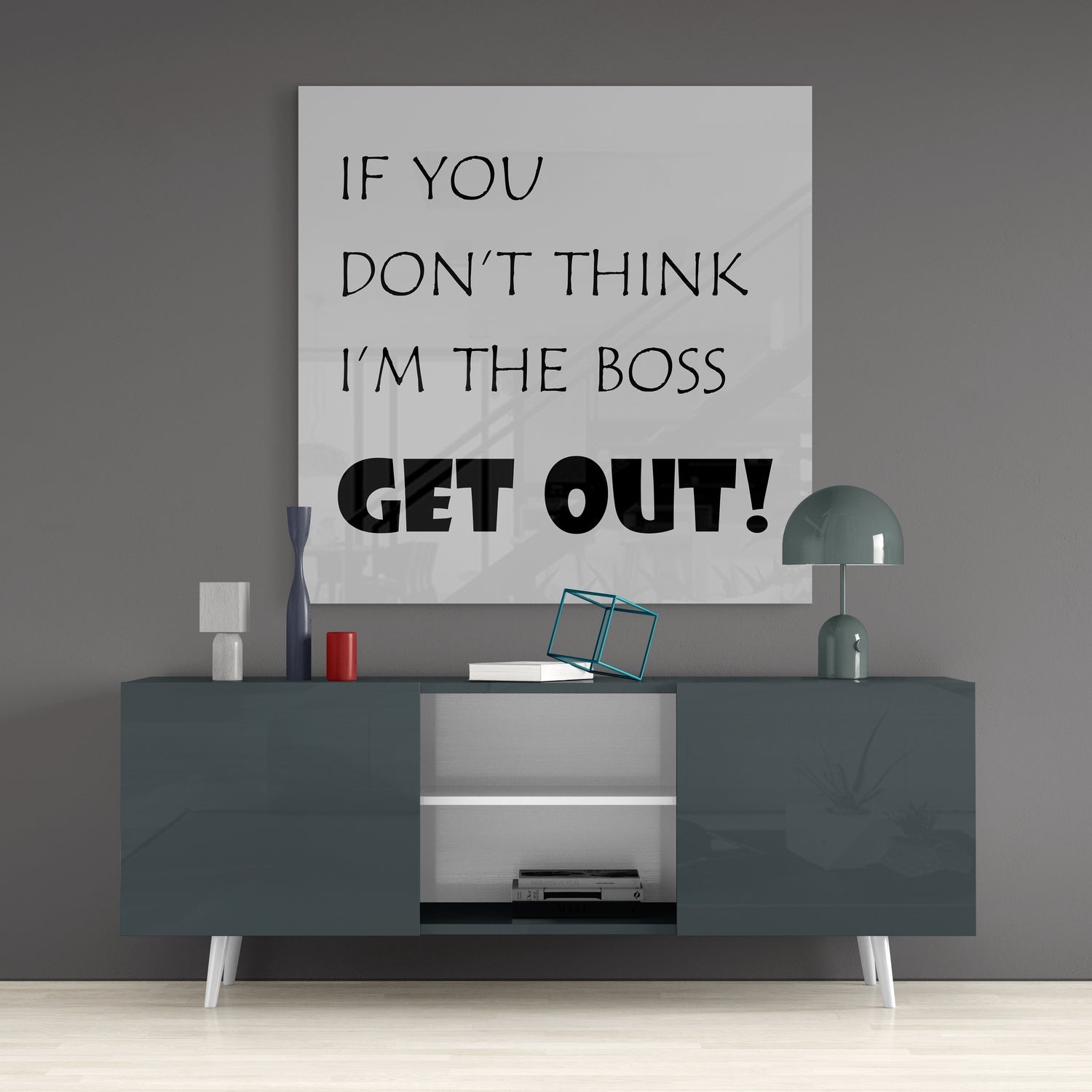 Gray Background Black Boss Quote Glass Wall Art
