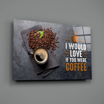 Coffee Cup And Beans With Quote Glass Wall Art