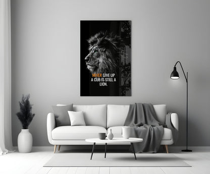 Never Give Up Lion Quote Glass Wall Art