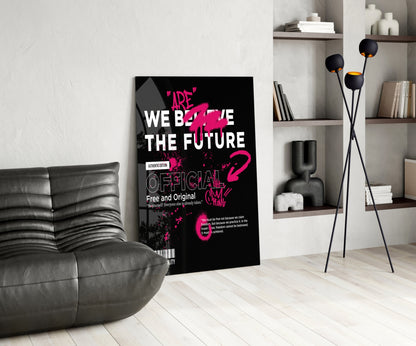 Pink Graffiti Slogan Black Typography Glass Wall Art